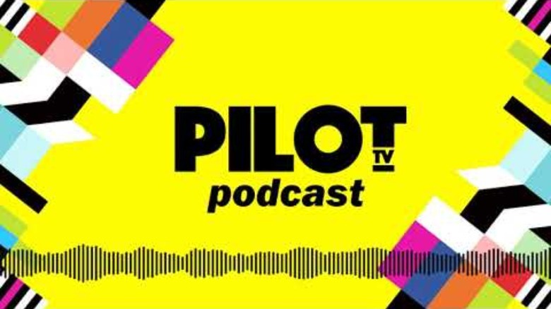 Pilot TV Podcast art