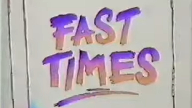 Fast Times opening credits