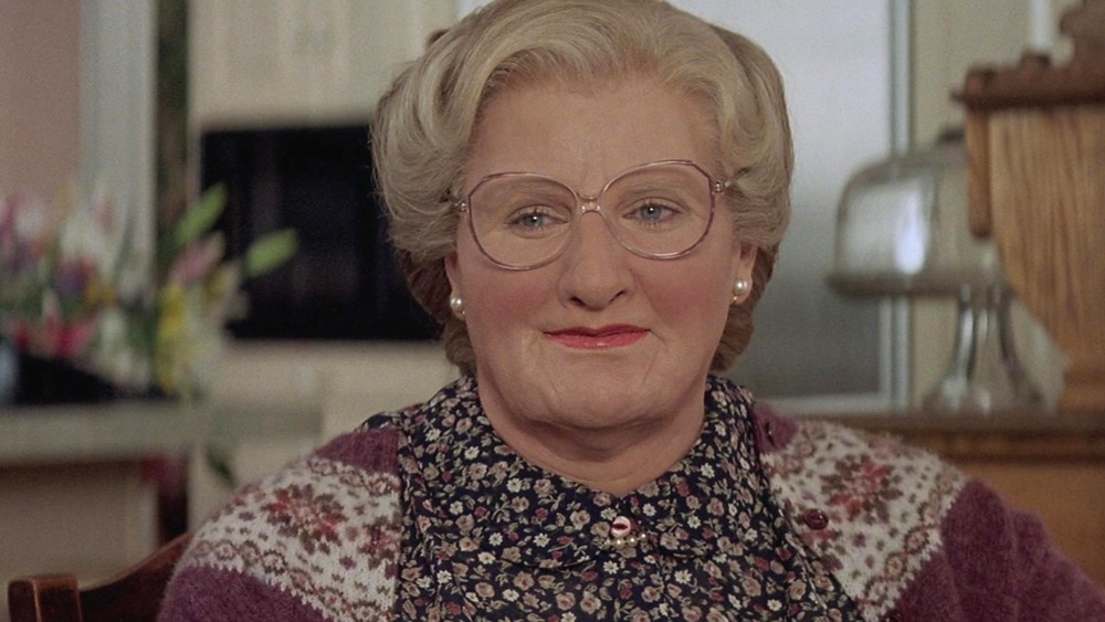 Robin Williams as Mrs. Doubtfire