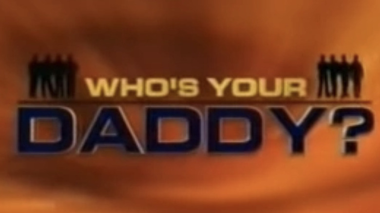 Title screen for Who's Your Daddy?