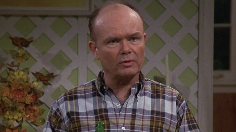 Red Forman looking annoyed