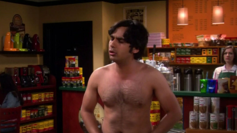 Raj taking his clothes off