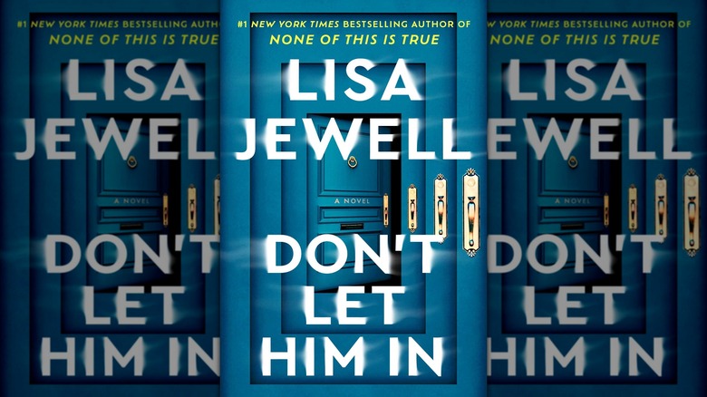 Don't Let Him In by Lisa Jewell