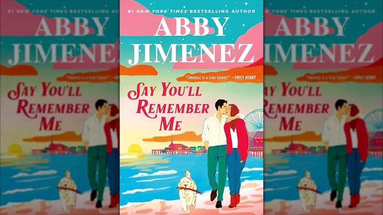 Say You'll Remember Me by Abby Jimenez