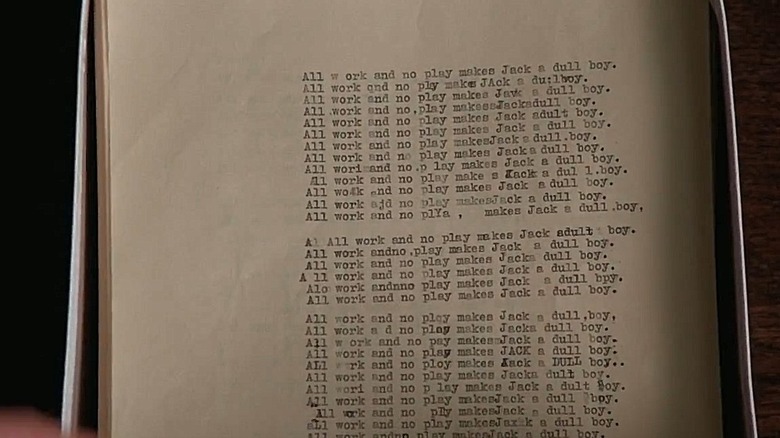 "All work and no play makes Jack a dull boy" written over and over on typewriter paper