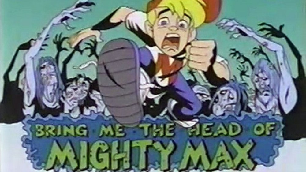 "Bring Me the Head of Mighty Max" title card