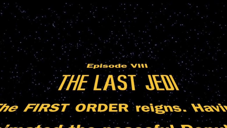 Last Jedi opening crawl