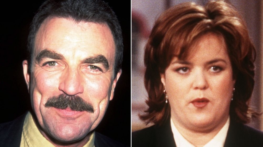 Tom Selleck, Rosie O'Donnell