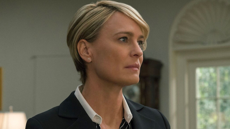 Robin Wright in House of Cards as Claire Underwood